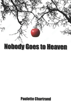 Paperback Nobody Goes to Heaven Book