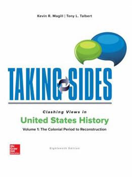 Paperback Taking Sides: Clashing Views in United States History, Volume 1: The Colonial Period to Reconstruction Book