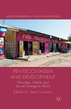 Paperback Pentecostalism and Development: Churches, Ngos and Social Change in Africa Book