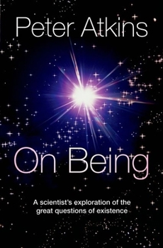 Hardcover On Being: A Scientist's Exploration of the Great Questions of Existence Book