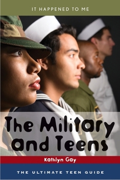 Hardcover The Military and Teens: The Ultimate Teen Guide Book