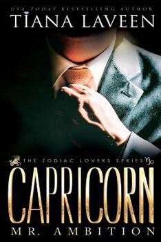 Capricorn: Mr. Ambition - Book #2 of the Zodiac Lovers