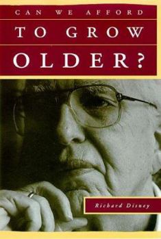 Hardcover Can We Afford to Grow Older? Book