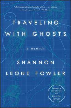 Paperback Traveling with Ghosts: A Memoir Book