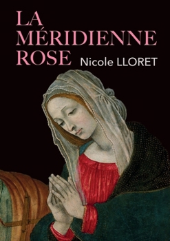 Paperback La méridienne rose [French] Book