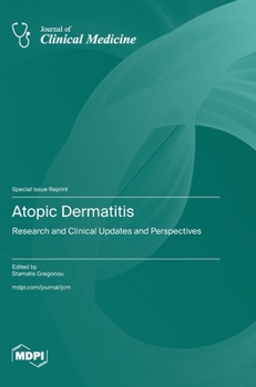 Hardcover Atopic Dermatitis: Research and Clinical Updates and Perspectives Book