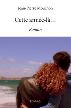 Paperback Cette année-là...: Roman [French] Book