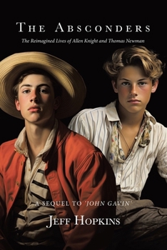 The Absconders: The Reimagined Lives of Allen Knight and Thomas Newman
