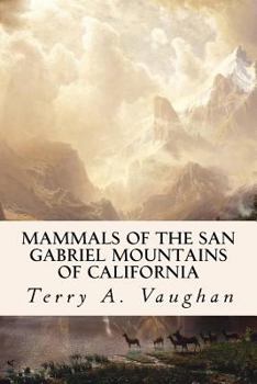 Paperback Mammals of the San Gabriel Mountains of California Book
