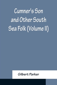 Paperback Cumner's Son and Other South Sea Folk (Volume II) Book