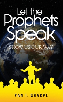 Paperback Let the Prophets Speak: Show Us Our Way Book