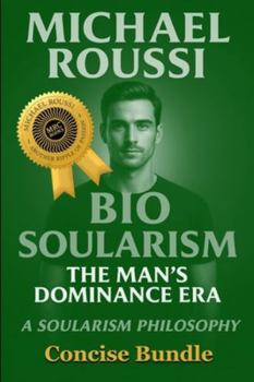 Paperback Soularism Philosophy & Bio Soularism Bundle Edition: A Soularism Philosophy Book
