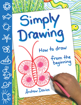 Paperback Simply Drawing: How to Draw from the Beginning Book