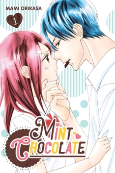 ミントチョコレート 1 - Book #1 of the Mint Chocolate