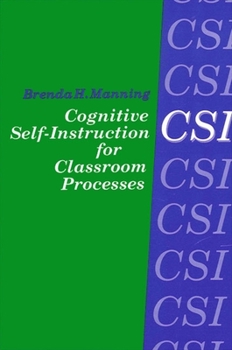 Paperback Cognitive Self-Instruction (Csi) for Classroom Processes Book