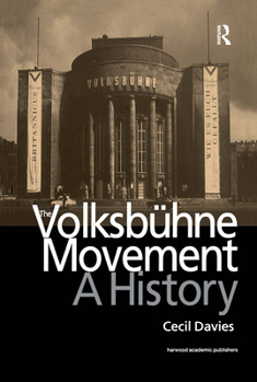 Hardcover The Volksbuhne Movement: A History Book