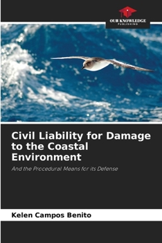 Paperback Civil Liability for Damage to the Coastal Environment Book