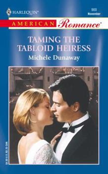 Mass Market Paperback Taming the Tabloid Heiress Book