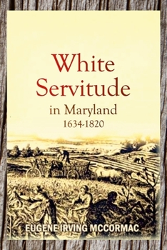 Paperback White Servitude in Maryland, 1634-1820 (1904) Book