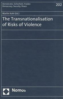 Paperback The Transnationalisation of Risks of Violence Book