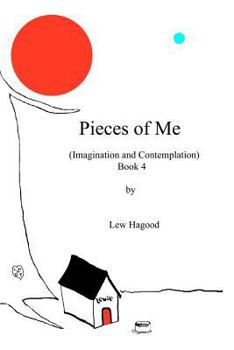 Paperback Pieces of Me (Imagination and Contemplation) Book 4 Book