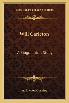 Will Carleton, a Biographical Study