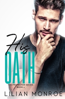 His Oath - Book #2 of the Protector