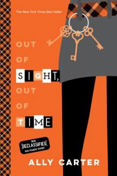 Out of Sight, Out of Time - Book #5 of the Gallagher Girls