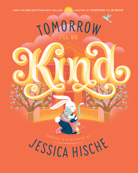 Hardcover Tomorrow I'll Be Kind Book