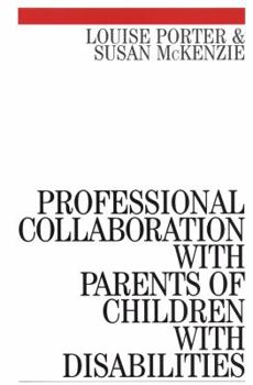 Paperback Professional Collaboration with Parents of Children with Disabilities Book