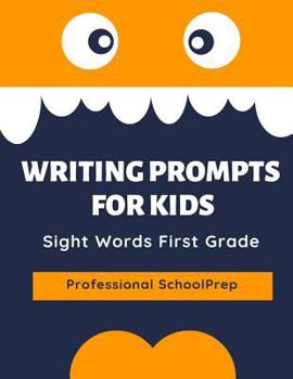 Paperback Writing Prompts for Kids Sight Words First Grade: Practice Exercises to Write and Read Complete 220 Dolch Sight Word List. This Book Aims to Improve E Book