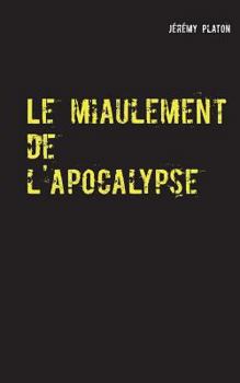 Paperback Le miaulement de l'apocalypse [French] Book