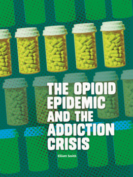 Library Binding Opioid Epidemic and the Addiction Crisis Book