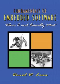 Paperback Fundamentals of Embedded Software: Where C and Assembly Meet [With CDROM] Book