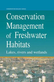 Hardcover Conservation Management of Freshwater Habitats: Lakes, Rivers and Wetlands Book