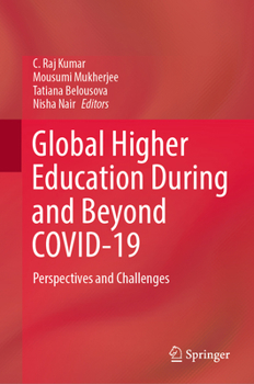 Hardcover Global Higher Education During and Beyond Covid-19: Perspectives and Challenges Book