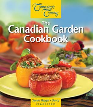 Spiral-bound The Canadian Garden Cookbook Book