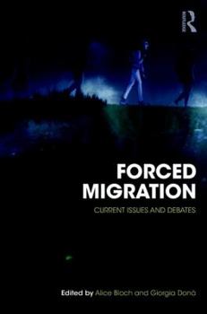 Paperback Forced Migration: Current Issues and Debates Book
