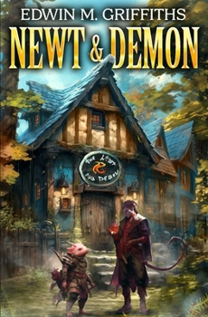 Newt and Demon: A Low-Stakes Cozy Fantasy LitRPG