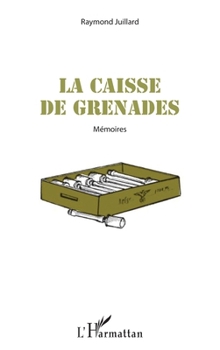 Paperback La caisse de grenades: Mémoires [French] Book