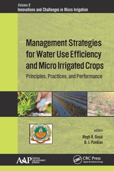 Paperback Management Strategies for Water Use Efficiency and Micro Irrigated Crops: Principles, Practices, and Performance Book