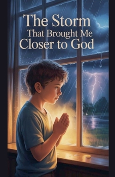The Storm That Brought Me Closer to God (Juvenile Fiction: Short Stories)