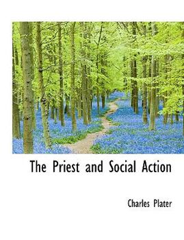 Paperback The Priest and Social Action [Large Print] Book