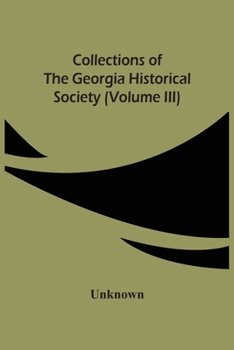 Paperback Collections Of The Georgia Historical Society (Volume Iii) Book