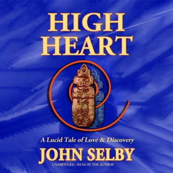 MP3 CD High Heart: A Lucid Tale of Love & Discovery Book