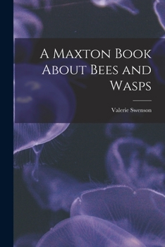 Paperback A Maxton Book About Bees and Wasps Book