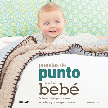 Prendas de punto para bebé: 50 modelos para mimar a bebés y niños pequeños