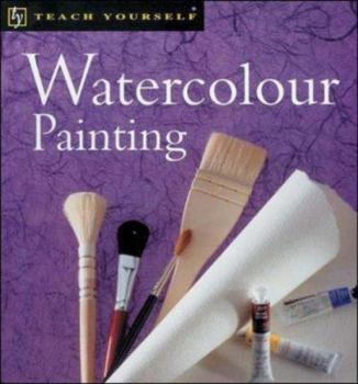 Paperback Teach Yourself Watercolour Painting, New Edition Book