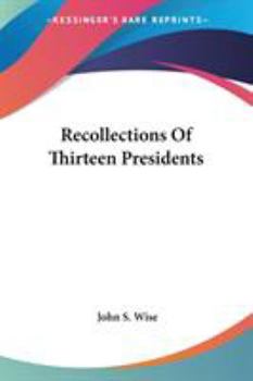 Paperback Recollections Of Thirteen Presidents Book