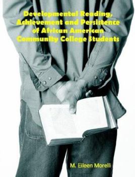 Paperback Developmental Reading, Achievement and Persistence of African American Community College Students Book